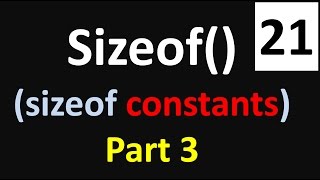 sizeof operator in c programming (sizeof constants) part 3 tutorial no 21