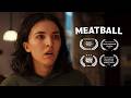 Meatball Award Winning Comedy Short Film 4k 
