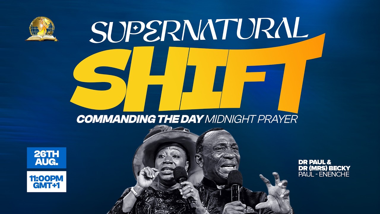 COMMANDING THE DAY MIDNIGHT PRAYER || SUPERNATURAL SHIFT || 26-08-2026