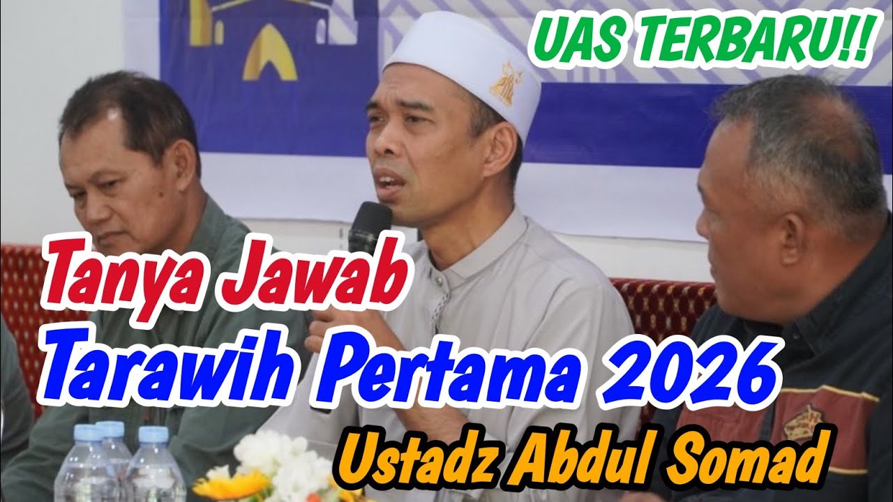 UAS TERBARU 2026‼️ SEBELUM TARAWEH PERTAMA - USTADZ ABDUL SOMAD 