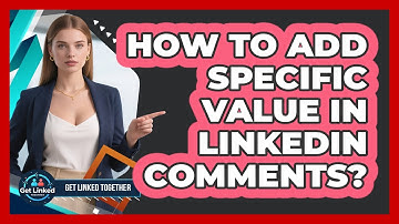 How To Add Specific Value In LinkedIn Comments?