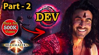 BRAHMĀSTRA Ending Explained || Part 2 Dev || Junior NTR for Brahmastra