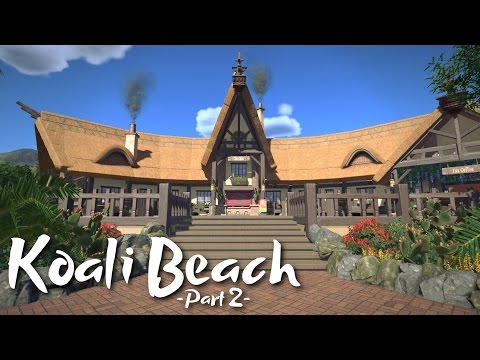 Planet Coaster - Koali Beach Park (Part 2) - Tropical Restaurant (ft. Silvarret & Keralis)