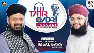 Tahir Qadri Podcast : Episode 23 - Hafiz Tahir Qadri ft.Alhaj Iqbal Bawa Qadri Noori