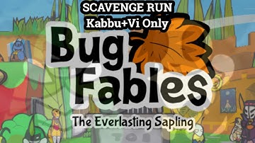 Bug Fables - Kabbu+Vi Scavenge Only - Day 3 - Part 1 (Starting Chapter 3)