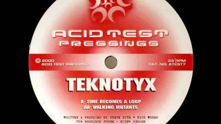 Teknotyx - Walking Mutants Atest07