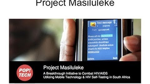 Project Masiluleke: Texting to Fight HIV in South Africa