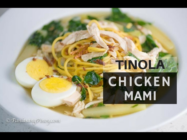 Tinola Chicken Mami Recipe | How to Cook Tinola Noodle Soup | Panlasang Pinoy