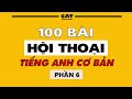 Luyn nghe 100 bi hi thoi c bn  phn 6