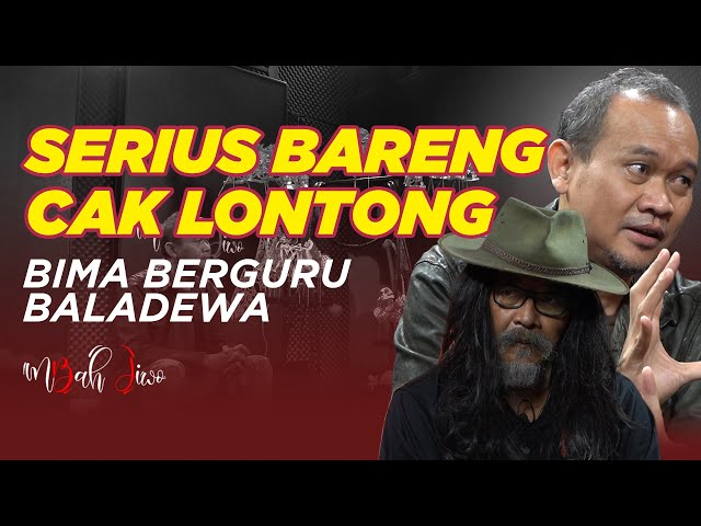 Serius Bareng Cak Lontong - Bima Berguru Baladewa | Mbah Jiwo class=