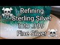 Refining Sterling Silver Into .999 Fine Silver