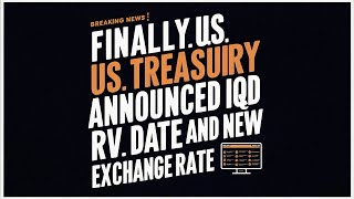 Iraqi Dinar | Finally US Treasury Announced IQD RV Date | Iraqi Dinar News Today 2024