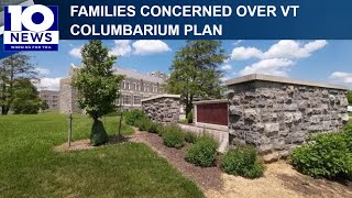 Families concerned over Virginia Tech's plan to move columbarium