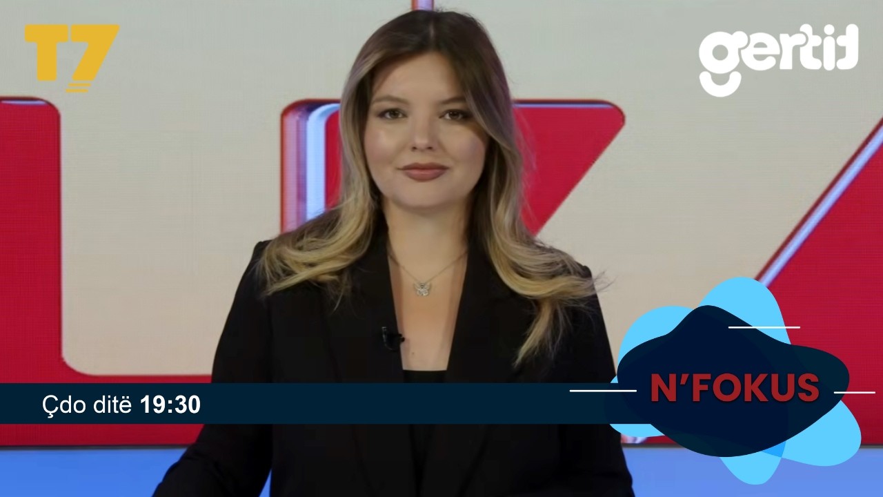 Lajmet e orës 19-30, 02.09.2026 | N'FOKUS | T7

Facebook: https://www.facebook.com/televizioni7
Instagram: https://www.instagram.com/televizioni7
Web: https://www.televizioni7.com

© & ℗ T7 SH.P.K. All rights reserved!