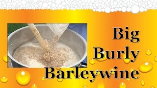 Big Burly Barleywine!