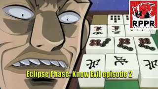 Eclipse Phase: Know Evil episode 2 | RPPR Actual Play Profile