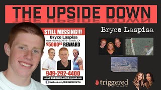 The Upside Down: Bryce Laspisa