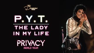 Michael Jackson | P.Y.T. - The Lady In My Life | Privacy World Tour [FANMADE]