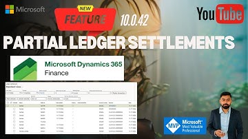 Partial Ledger Settlements in Microsoft Dynamics 365 Finance and Operations