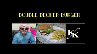 Double Decker Burger How To Make Double Decker Burger Recipe K-K Kitchen
