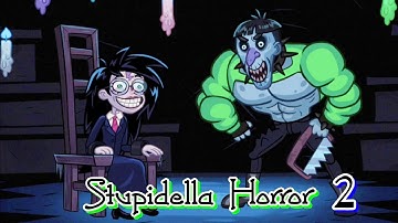 Stupidella Horror 2 Full Gameplay
