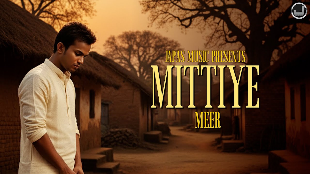 Mittiye | Meer | New Punjabi Song 2026 | Japas Music