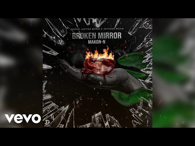 Makon~N - Broken Mirror (Official Audio Visual)