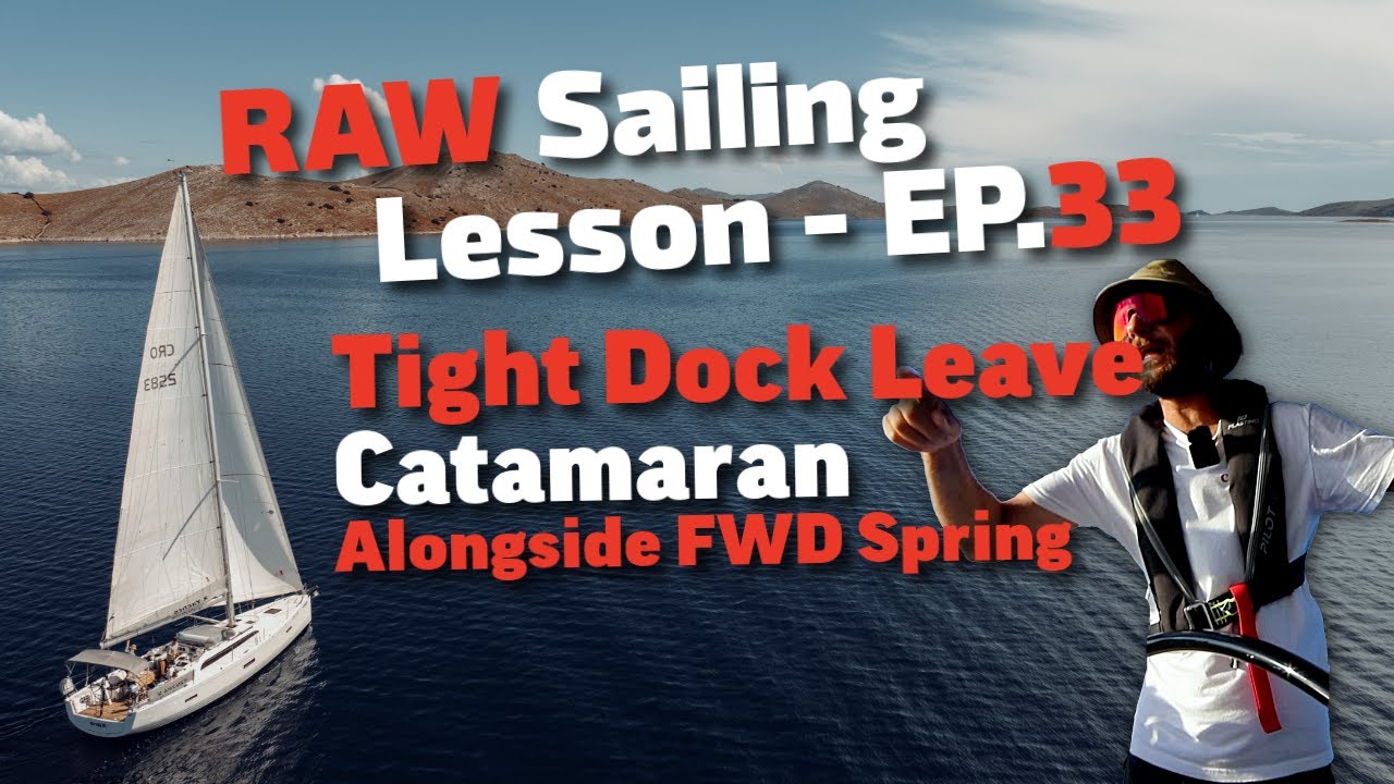Leaving a Tight Dock on a Catamaran Using Spring Lines – RAW Lesson ...