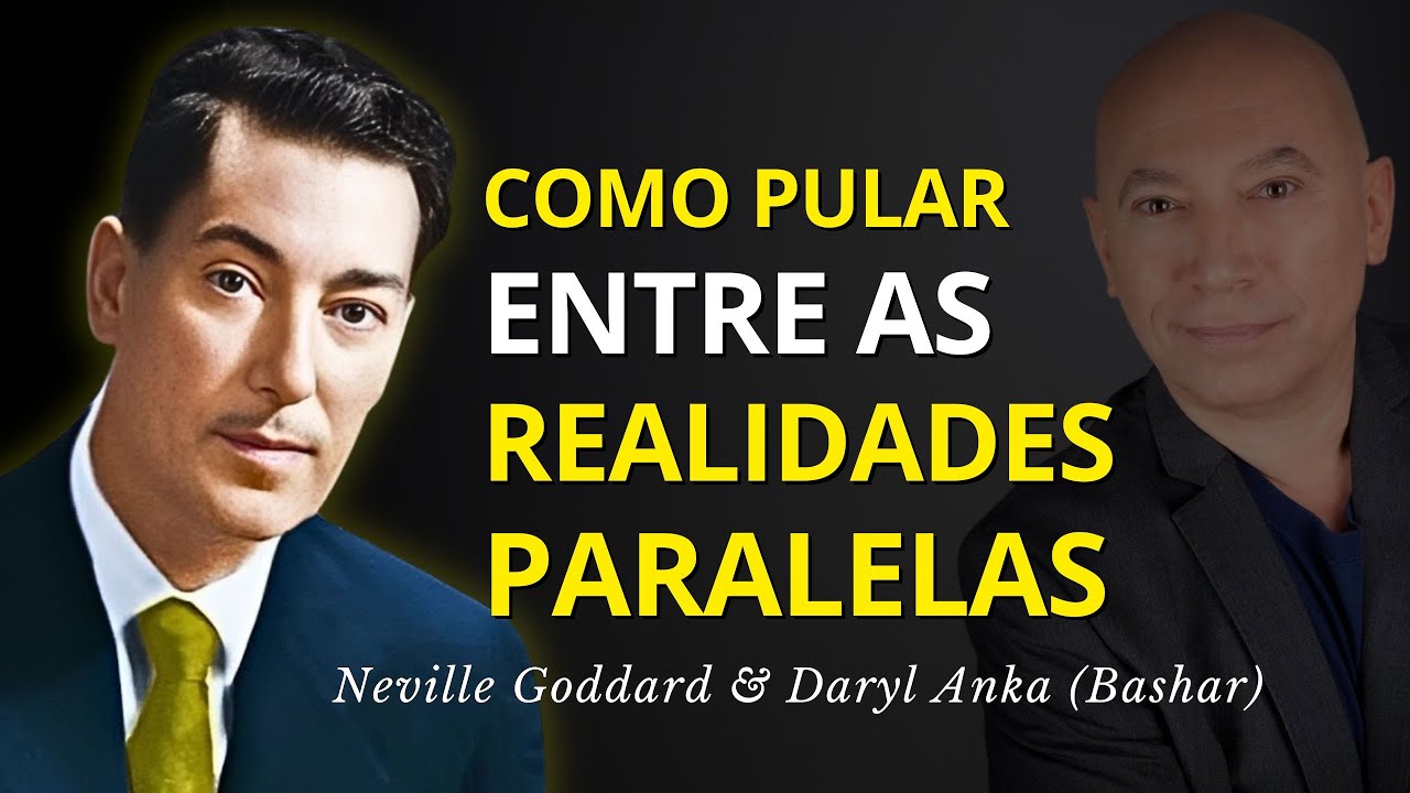Se Você Entender Isso Entendeu Tudo! - Neville Goddard & Bashar