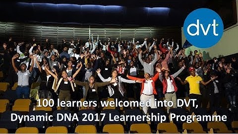 DVT, Dynamic DNA celebrate 100 learner intake for 2017 Learnership Programme
