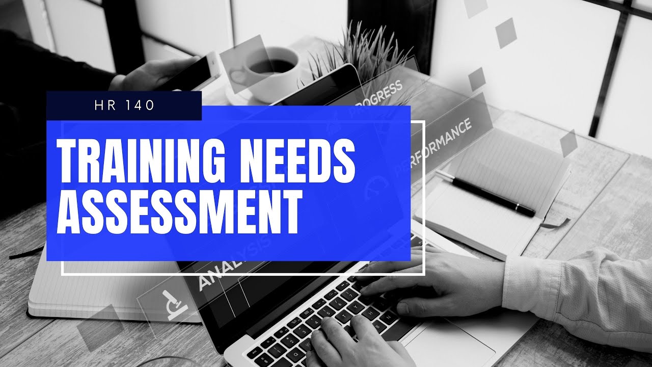 Training Needs Assessment