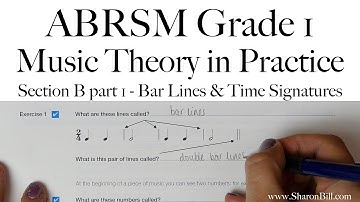 ABRSM Grade 1 Music Theory Section B Part 1 Bar lines and Time Signatures with Sharon Bill