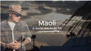 If I Said You Had A Beautiful Body  Maoli