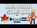 Guess The Brawler Quiz | Hard Brawl Stars Quiz