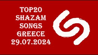TOP 20 SHAZAM GREECE | 29.07.2024
