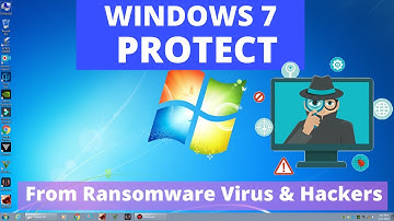 How To Protect WINDOWS 7 After 2020 SUPPORT ENDING Still Use Secure from Ransomware Virus & Hackers