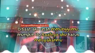 Quotes story wa lelah menunggu seseorang