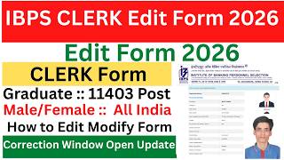IBPS CLERK Correction Process 2026 || IBPS CLERK Correction 2026