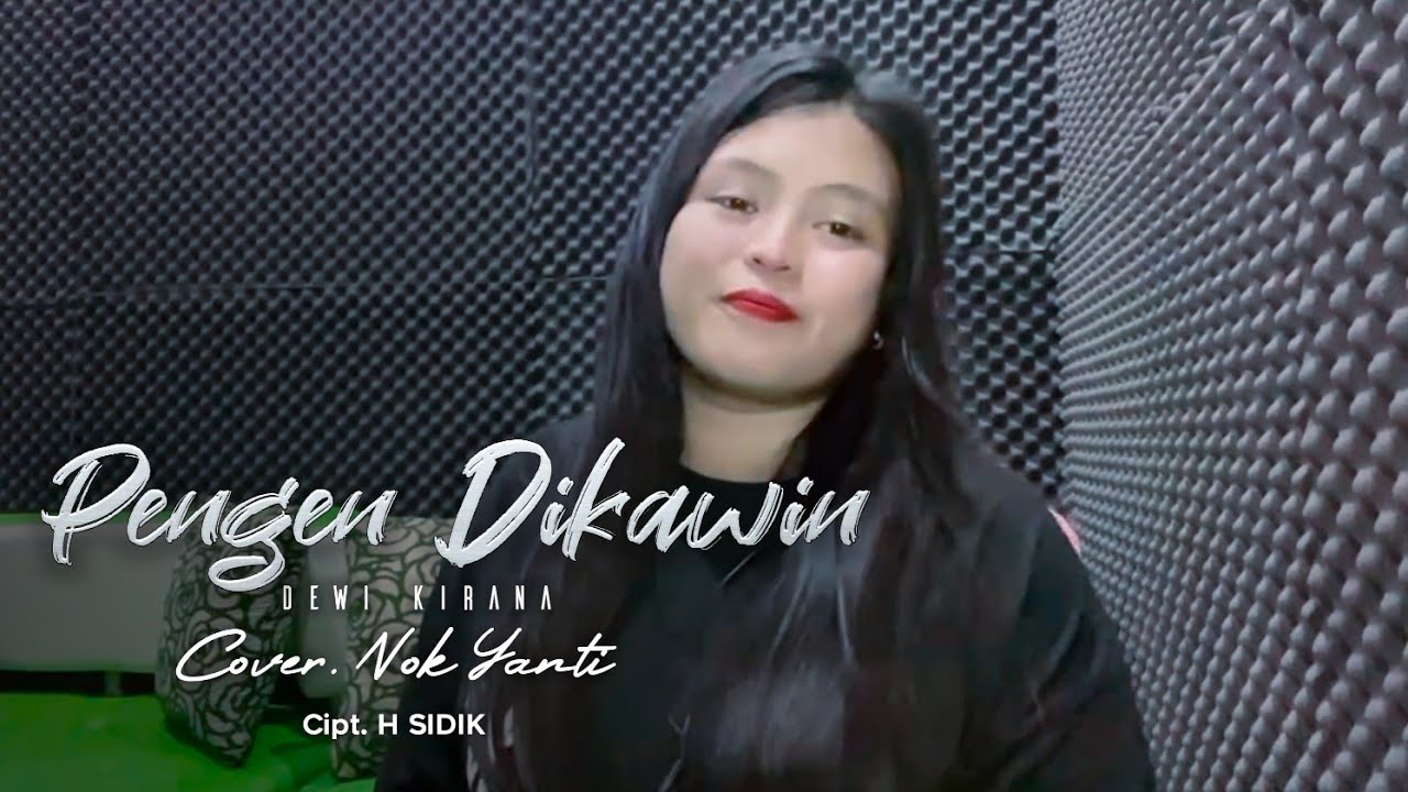PENGEN DIKAWIN (Dewi Kirana) | Cover Nok Yanti