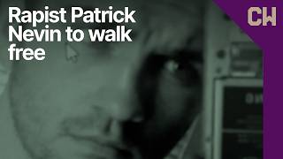 Tinder rapist Patrick Nevin to walk free from prison after 12 years