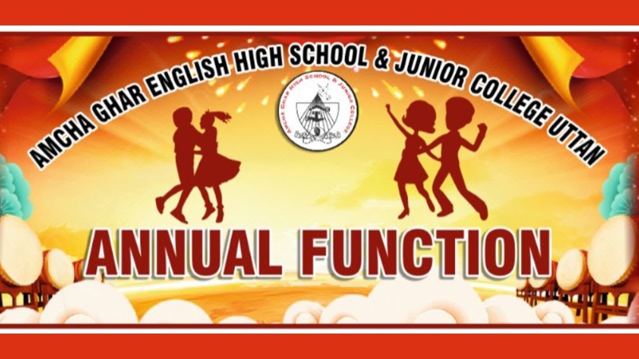 Annual Day 1 | Amcha Ghar English High School & Junior College Uttan ...
