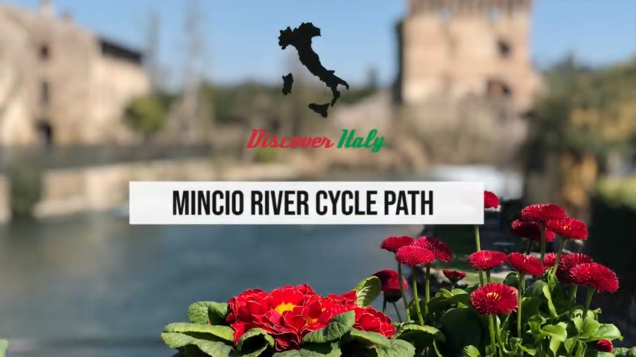 Mincio Cycle Path –  Discover Italy