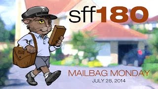 SFF180 | Mailbag Monday | July 28, 2014