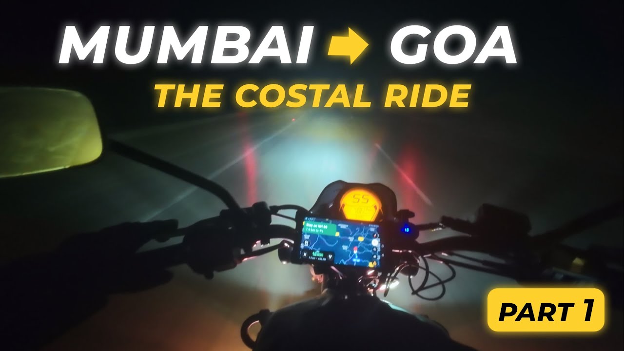 Mumbai to Goa Bike Ride | Night Ride, Konkan Roads & Goa Vibes | Day1 | Part 1