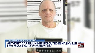 This Week with Bob Mueller Tennessee executes Anthony Darrell Hines