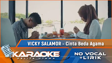 (Karaoke Version) Vicky Salamor - CINTA BEDA AGAMA | Lagu No. 1 Dari Deretan Top Ten 2022 - No Vocal
