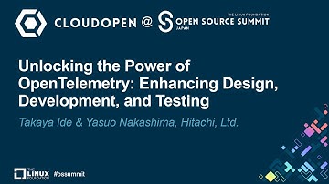 Unlocking the Power of OpenTelemetry: Enhancing Design, Development...- Takaya Ide & Yasuo Nakashima
