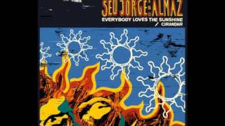 Video thumbnail of "Seu Jorge and Almaz - Everybody Loves the Sunshine (2010) + MP3"