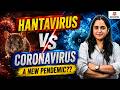 Hantavirus vs Coronavirus: Is a New Pandemic Coming??? | Supriya Ma'am | Raj Malhotra's IAS