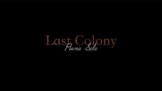 "Last Colony" Piano Solo